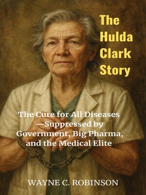 cover image of The Hulda Clark Story